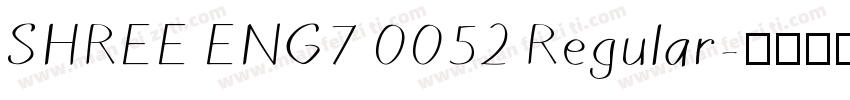 SHREE ENG7 0052 Regular字体转换